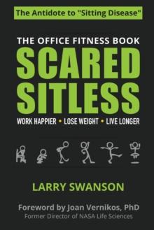 Scared Sitless : The Office Fitness Book