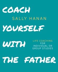 Coach Yourself with the Father