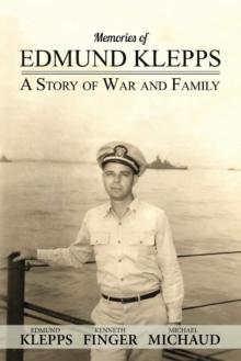 Memories of Edmund Klepps: A Story of War and Family