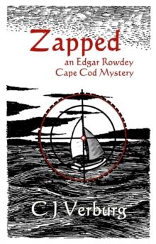 Zapped : an Edgar Rowdey Cape Cod Mystery