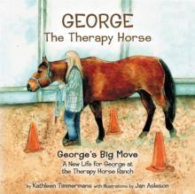 George the Therapy Horse : George's Big Move