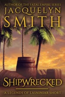 Shipwrecked: A Legends of Lasniniar Short