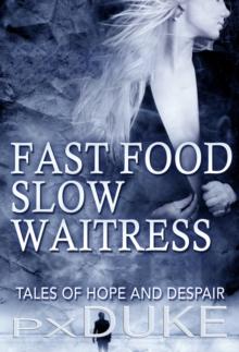 Fast Food Slow Waitress