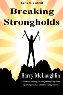 Let's Talk About "Breaking Strongholds"