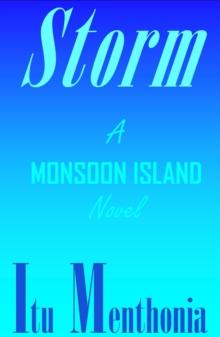 Storm: A Monsoon Island Novel