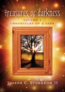 Treasures Of Darkness Volume 1 : The Chronicles of a Seer