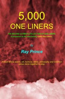 5,000 One Liners : The Second Ultimate Collection of One Liners