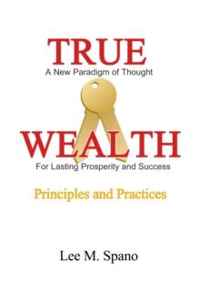 True Wealth: Principles and Practices