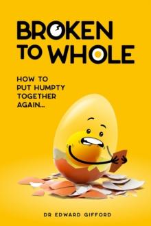 Broken to Whole : How to put Humpty together again