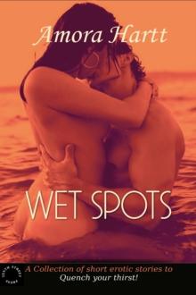 Wet Spots: Quench Your Thirst