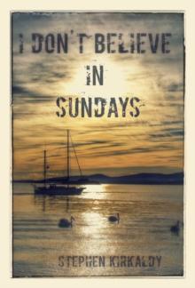 I Don't Believe In Sundays