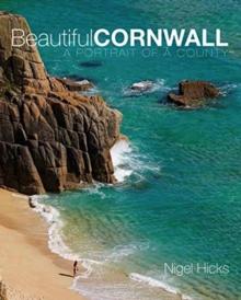 Beautiful Cornwall : A Portrait of a County