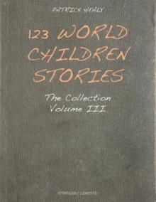 123 World Children Stories : The Collection - Volume 3