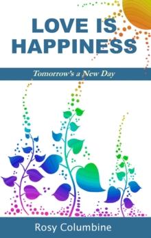 Love is Happiness : Tomorrow's a New Day