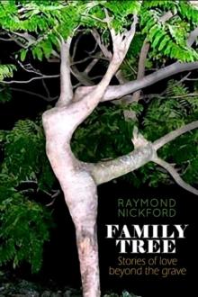 Family Tree : Stories of Love Beyond the Grave