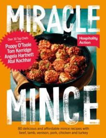 Miracle Mince : 80 delicious recipes for the frugal kitchen favourite