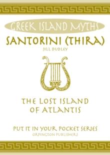 Santorini (Thira) : The Lost Island of Atlantis