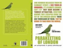 The Parakeeting of London : An Adventure in Gonzo Ornithology