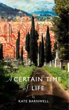 A Certain Time of Life