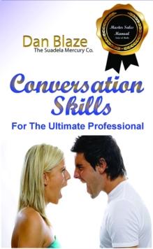 Conversation Skills: For The Ultimate Professional