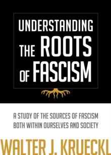 Understanding The Roots Of Fascism