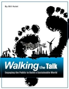 Walking the Talk: Engaging the Public to Build a Sustainable World