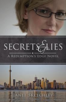 Secrets and Lies: A Redemption's Edge Novel : Redemption's Edge, #2