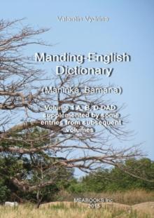 Manding-English Dictionary : Maninka, Bamana Vol. 1.