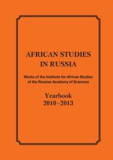 African Studies in Russia : Works of the Institute for African Studies of the Russian Academy of Sciences