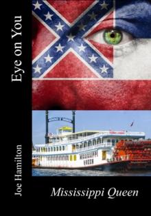 Eye on You - The Mississippi Queen : Eye on You, #3