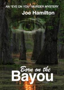 Eye on You - Born on the Bayou : Eye on You, #6