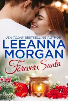 Forever Santa: A Sweet, Small Town Christmas Novella