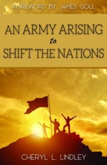 An Army Arising to Shift The Nations