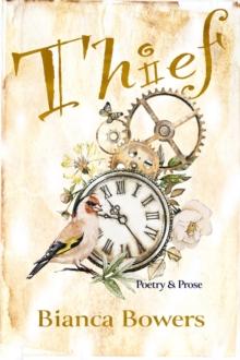 Thief : Poetry and Prose