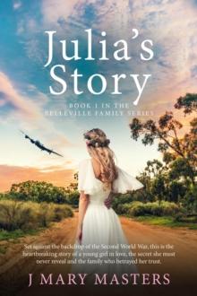 Julia's Story : Book 1 in the Belleville family series