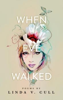 When Eve Walked : Poems