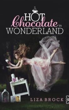 Hot Chocolate in Wonderland : When you're going crazy, you are always the last one to know.