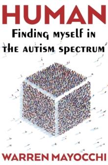 Human : Finding myself in the autism spectrum