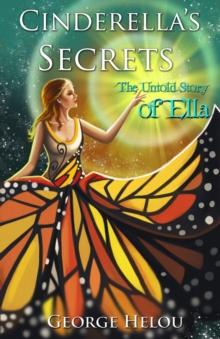 Cinderella's Secrets : The Untold Story of Ella