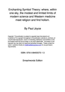 Enchanting Symbol Theory: where, within one sky, the modest and limited limits of modern science and Western medicine meet religion and find holism