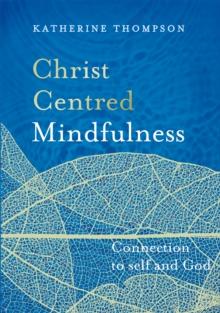 Christ-Centred Mindfulness