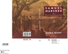 Samuel Marsden : Preacher, Pastor, Magistrate & Missionary