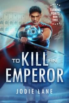 To Kill An Emperor