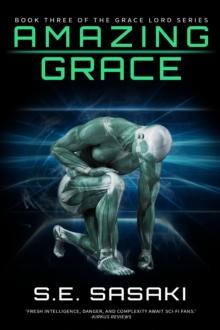 Amazing Grace : Book Three of The Grace Lord Series