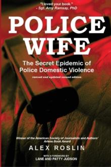 Police Wife : The Secret Epidemic of Police Domestic Violence