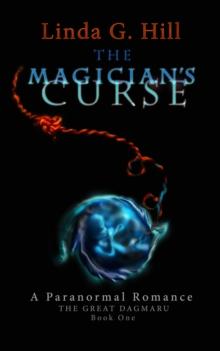 Magician's Curse: A Paranormal Romance The Great Dagmaru Book 1