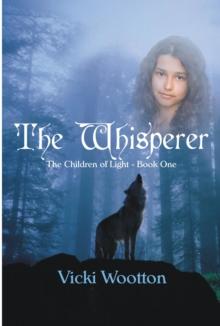 Whisperer: The Children of Light Book One