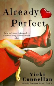 Already Perfect : Allenby Romance Series, #4