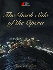 The Dark Side of the Opera