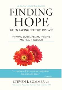 Finding Hope : When Facing Serious Disease